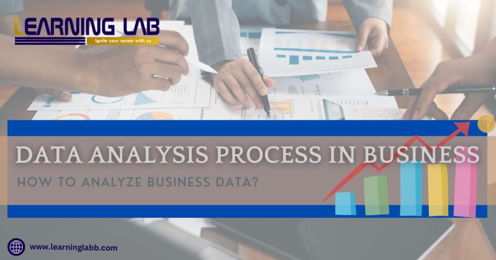 Data Analysis Process In Business