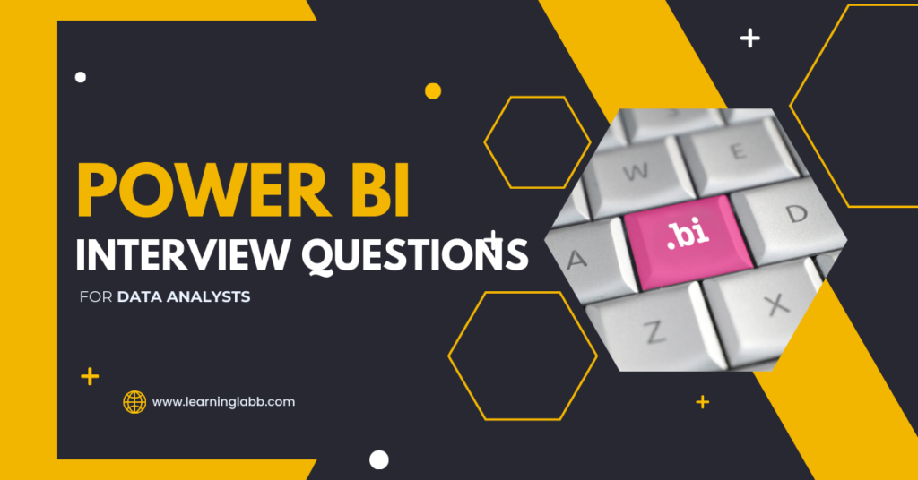 Power BI Interview Questions For Data Analyst