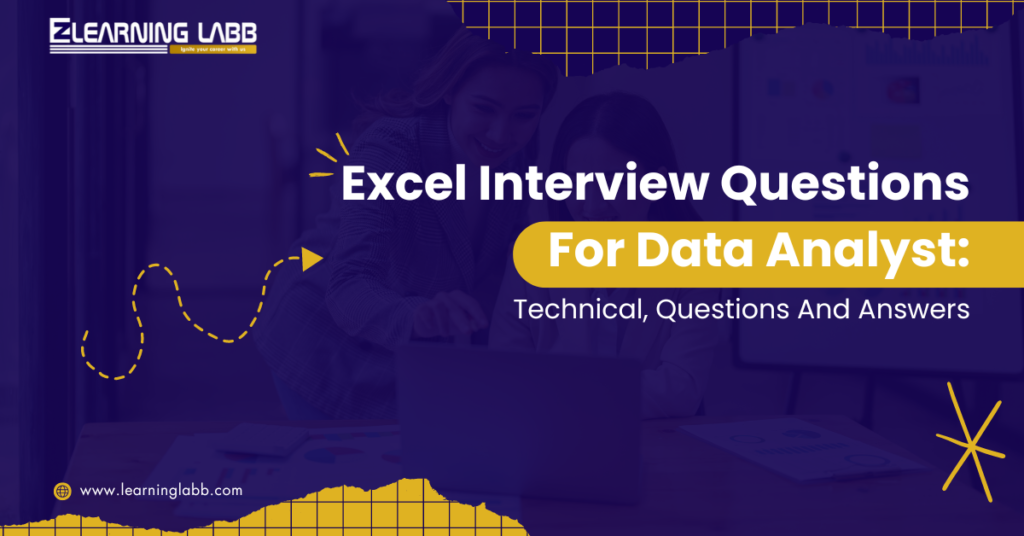 Excel Interview Questions For Data Analyst: Must-Know Excel Data Analyst Interview Questions And Answers & 17 Technical Qs