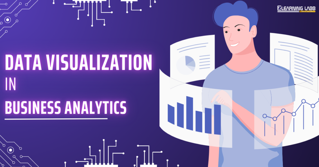 Data Visualization in Business Analytics