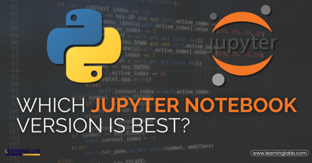 Which Jupyter Notebook Version Is Best? What Version Of Python Is Supported By Jupyter?