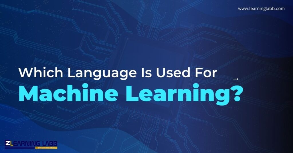 which language is used for machine learning