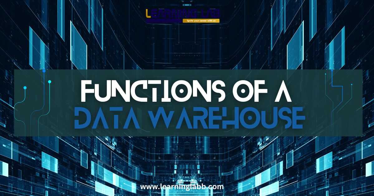 functions of a data warehouse