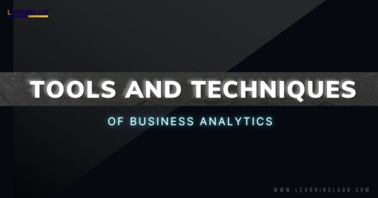 All About Tools And Techniques Of Business Analytics: Difference | Types | Tools