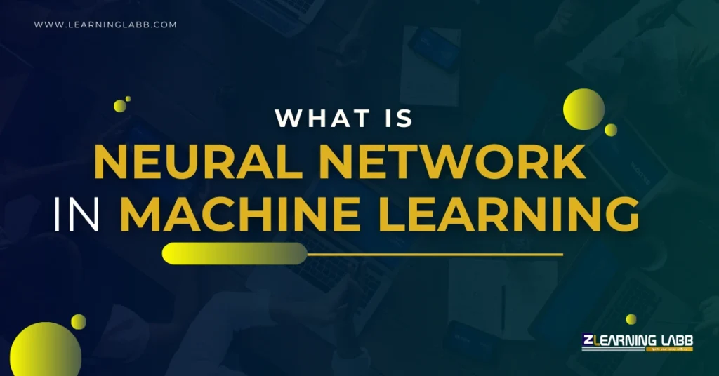 What Is Neural Network In Machine Learning