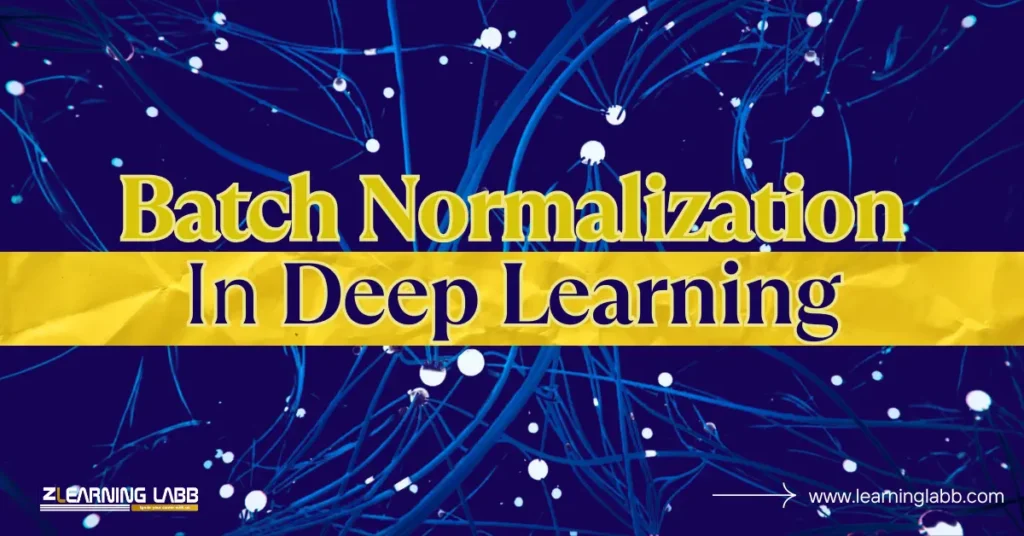 Batch Normalization In Deep Learning