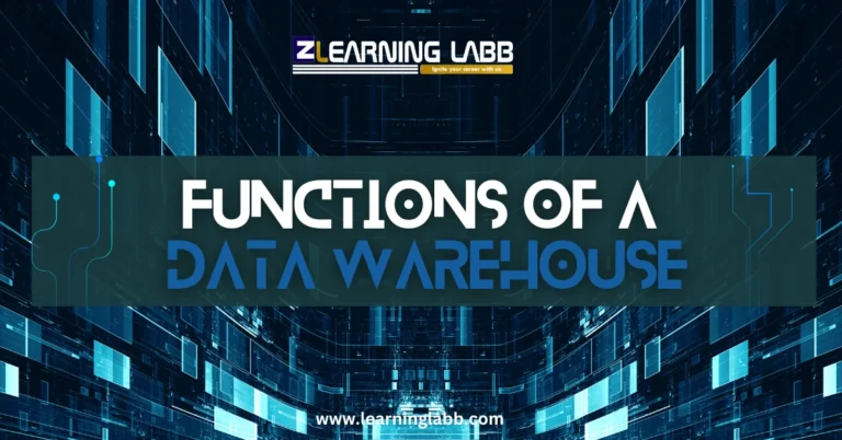 Key Functions Of A Data Warehouse Explained Simply!