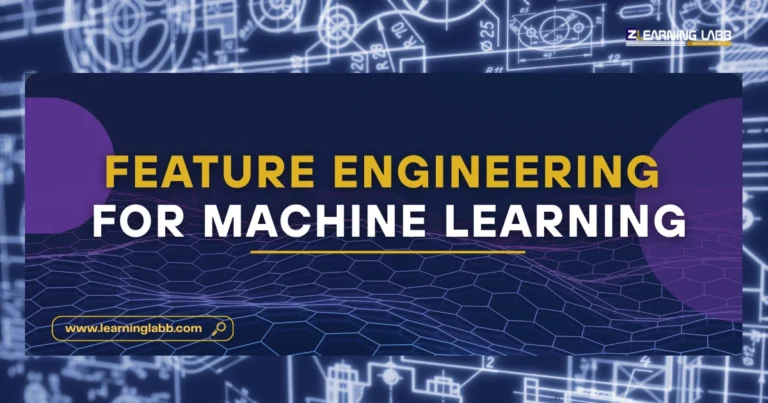 Feature Engineering for Machine Learning: Art and Science of Data Preparation