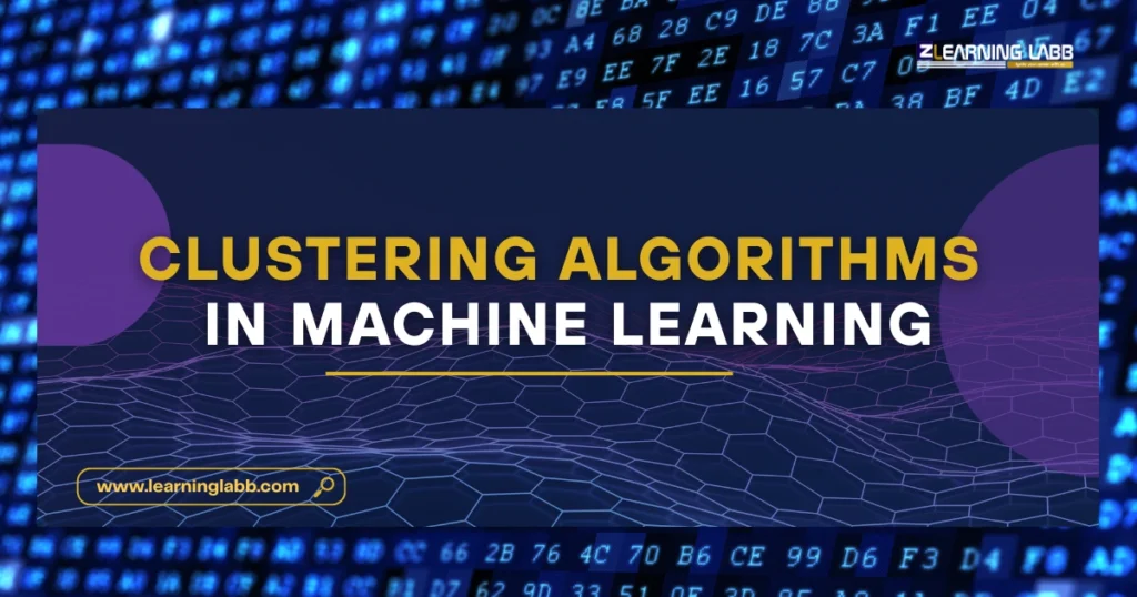 clustering algorithms in machine learning