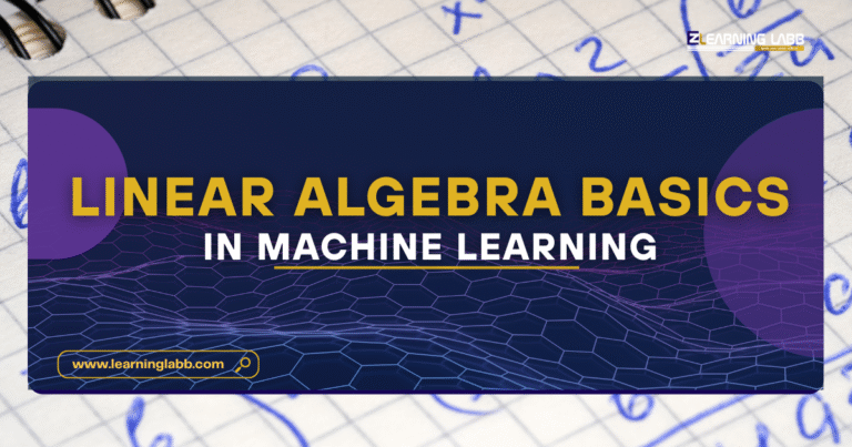 Linear Algebra in Machine Learning Basics | 5 Must-Know Points