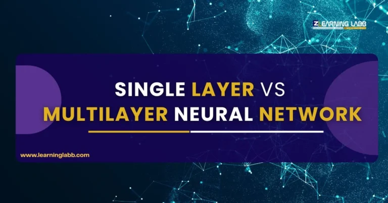 Single Layer vs Multilayer Neural Network: 6 Differences and Examples