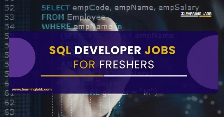 SQL Developer Jobs for Freshers: How To Get Started? Expert Tips
