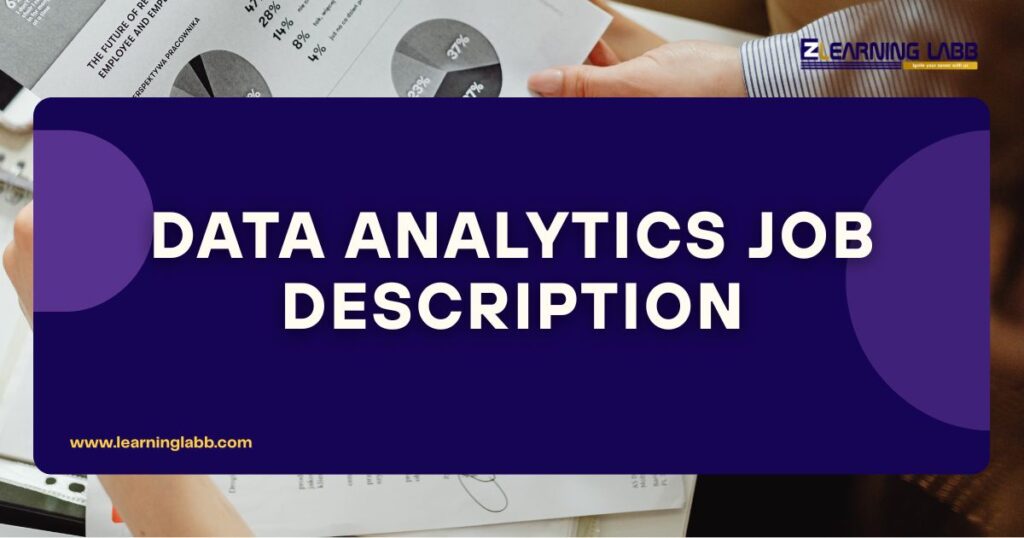 Data Analytics Job Description: Roles, Skills, Scope & Career Growth in India